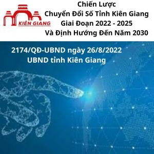 Chiến Lược Chuyển Đổi Số Tỉnh Kiên Giang | Giai Đoạn 2022 - 2025 Và Định Hướng Đến Năm 2030 | 2174/QĐ-UBND 2022